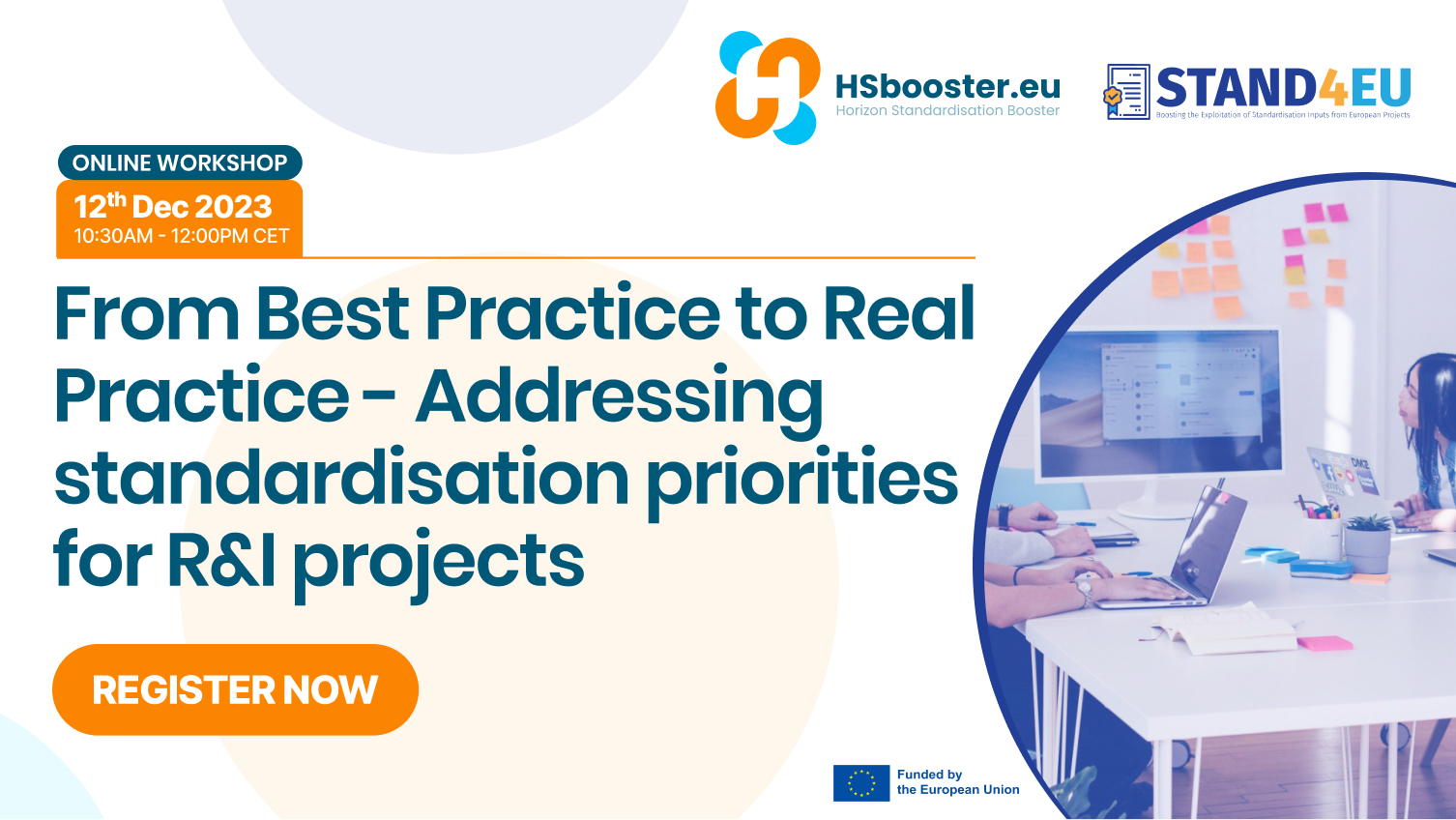 From Best Practice to Real Practice - Addressing standardisation priorities for R&I projects